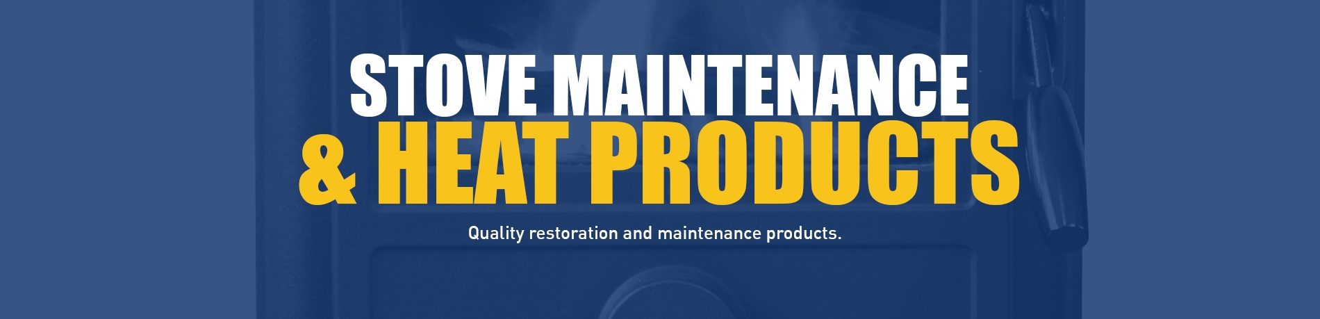 Stove Maintenance & Heat Resistance